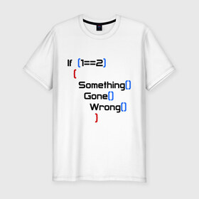 Мужская футболка премиум if 1=2: в Нижнем Новгороде, 92% хлопок, 8% лайкра | приталенный силуэт, круглый вырез ворота, длина до линии бедра, короткий рукав | 12 | для программистам | если один равно 2 | код | программирование | что то пойдет не так