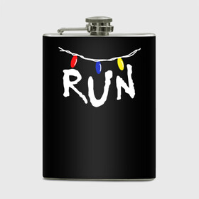 Фляга STRANGER THINGS RUN | ОЧЕНЬ СТРАННЫЕ ДЕЛА БЕГИ: в Нижнем Новгороде, металлический корпус | емкость 0,22 л, размер 125 х 94 мм. Виниловая наклейка запечатывается полностью | Тематика изображения на принте: stranger things | гирлянда | очень странные дела