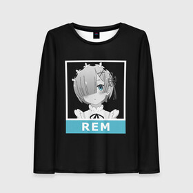 Женский лонгслив 3D с принтом Рем в Нижнем Новгороде, 100% полиэстер | длинные рукава, круглый вырез горловины, полуприлегающий силуэт | emilia | ram | re | rem | rezero | subaru | zero | альтернативном | аниме | горничная | жизнь | кавай | мило | мире | нацуки | нуля | пак | рам | рем | субару | тан | эмилия