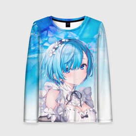 Женский лонгслив 3D с принтом Рем в Нижнем Новгороде, 100% полиэстер | длинные рукава, круглый вырез горловины, полуприлегающий силуэт | anime | re zero | re: zero kara hajimeru isekai seikatsu | re: жизнь с нуля в альтернативном мире | rem | демон | ре зеро | рем | рэм